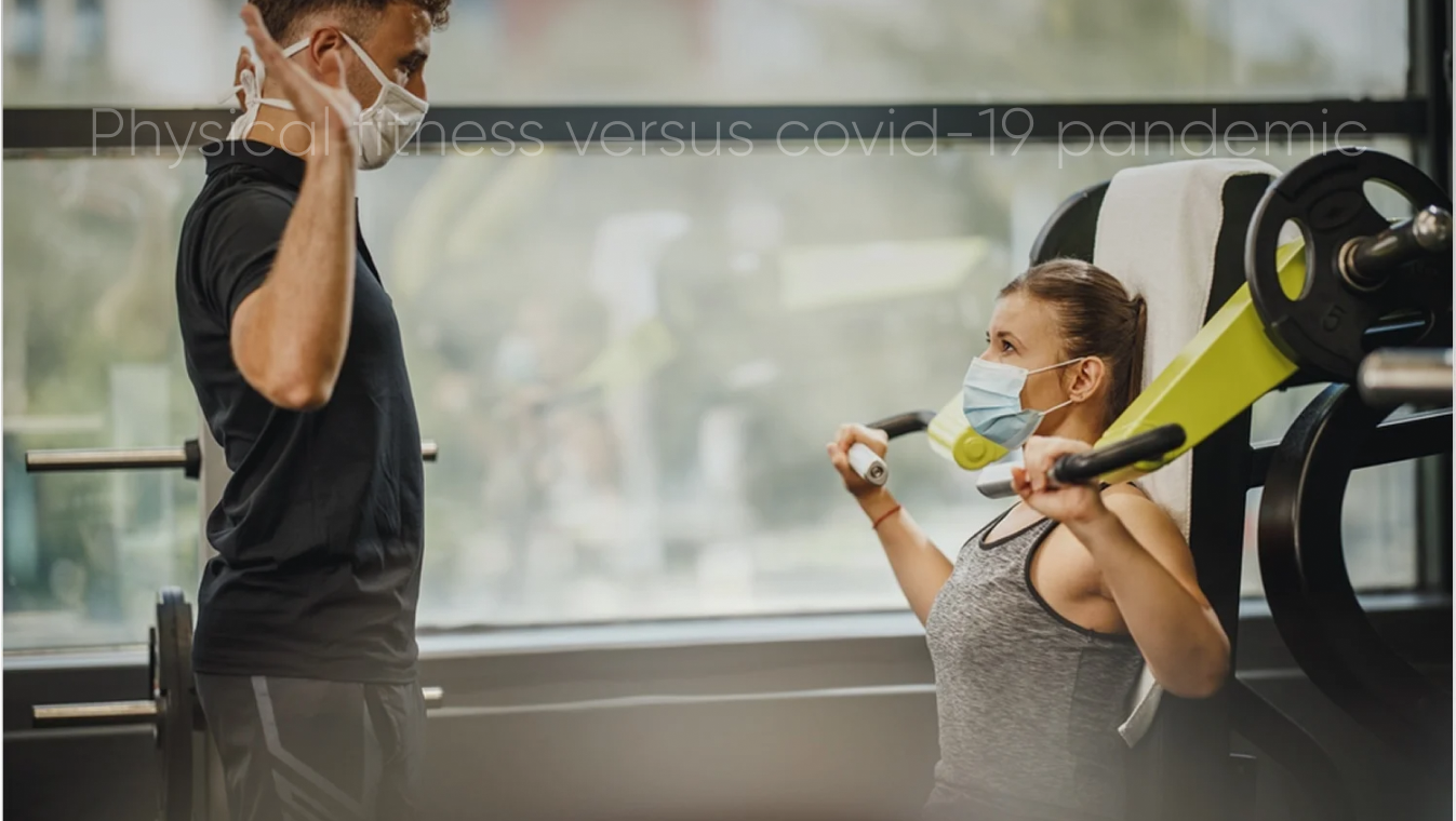 fitness vs covid-19 pandemic